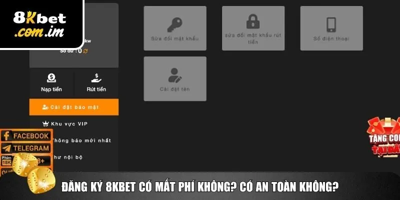 Tính bảo mật và an toàn khi đăng ký 8Kbet