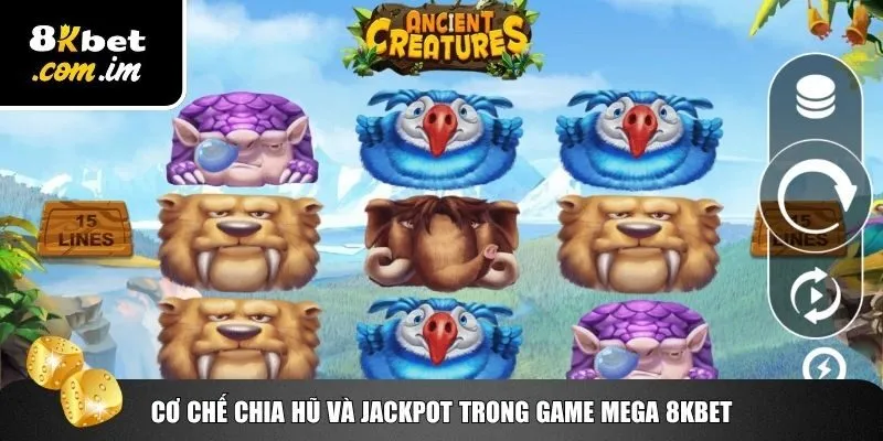 Cách hoạt động của hũ jackpot game nổ hũ Mega 8Kbet