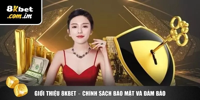 Giới thiệu 8Kbet chính sách an toàn thông tin hiện đại