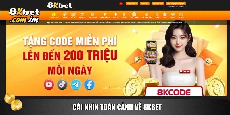 Cùng có một cái nhìn tổng quan về 8kbet