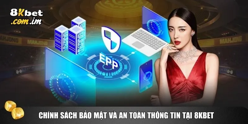 Tại 8kbet, vấn đề bảo mật thông tin và an toàn luôn được đặt lên hàng đầu